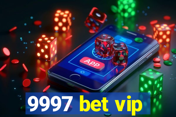 9997 bet vip